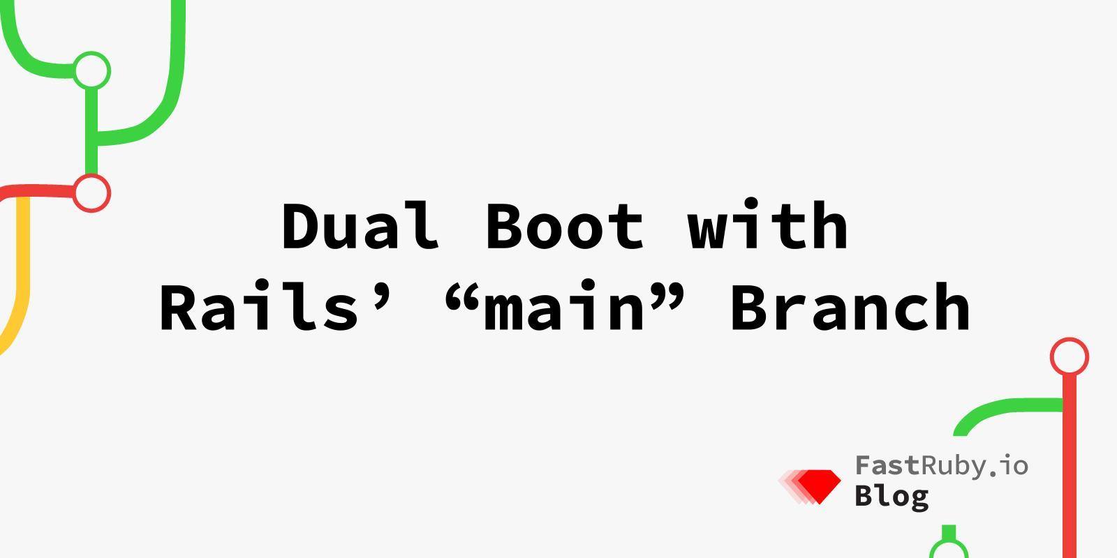 Dual Boot with Rails' 
