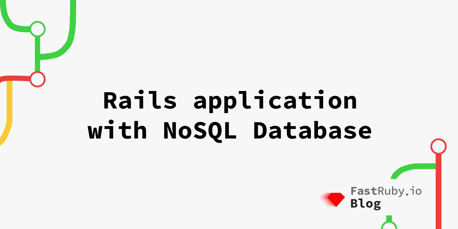 Rails application with NoSQL Database