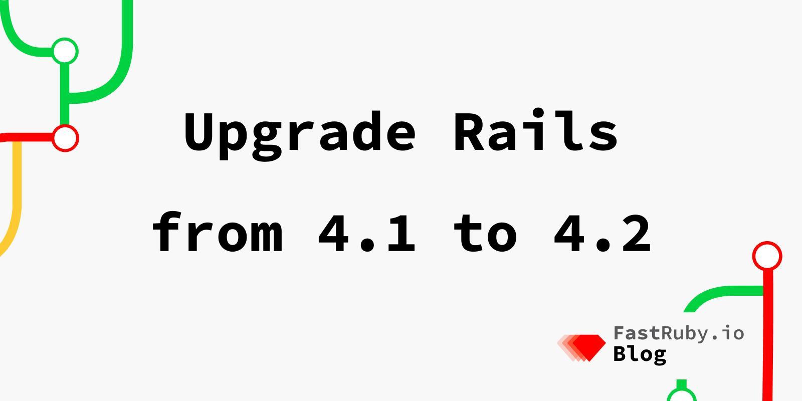 Upgrade Rails from 4.1 to 4.2