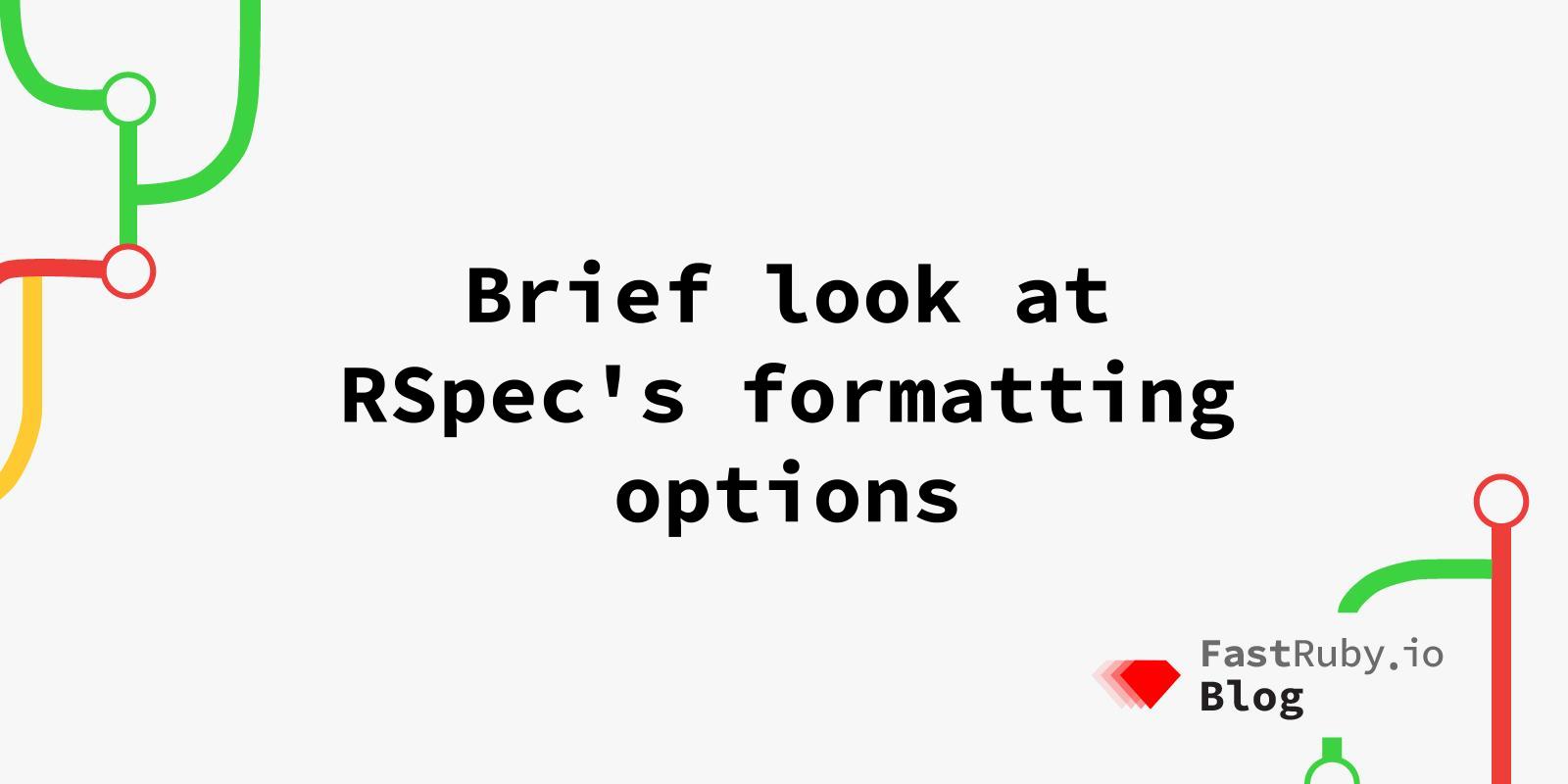 Brief look at RSpec's formatting options