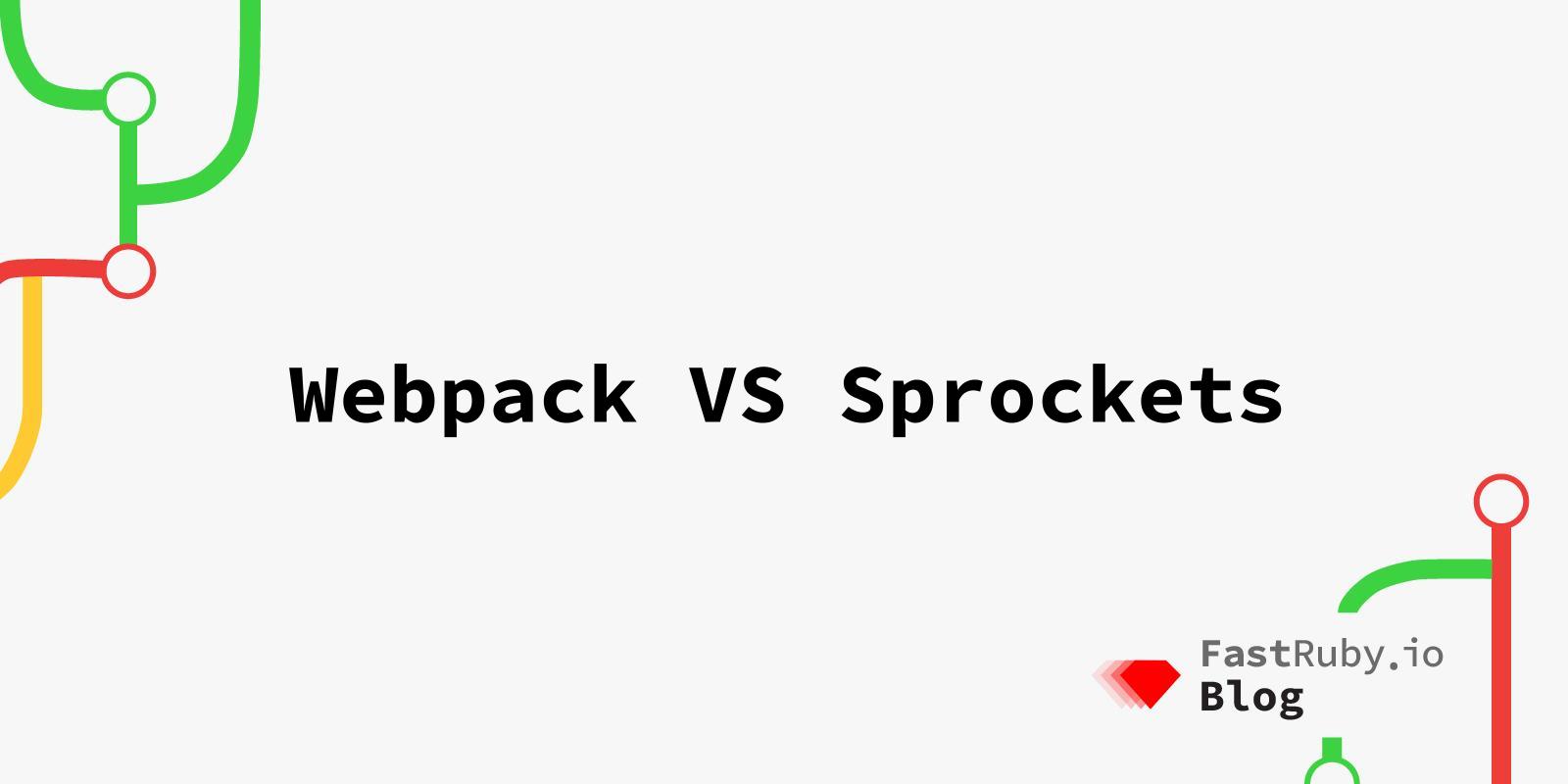 Webpack VS Sprockets
